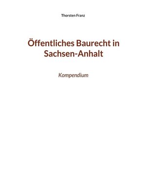 cover image of Öffentliches Baurecht in Sachsen-Anhalt